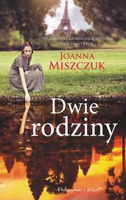 ksiazka tytu: Dwie rodziny autor: Miszczuk Joanna