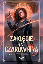 Zaklcie dla czarownika, Kubasiewicz Magdalena
