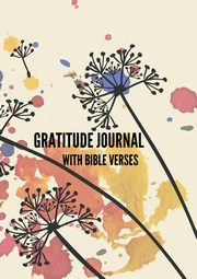ksiazka tytu: Gratitude Journal with Bible Verses autor: Anderson I. S.