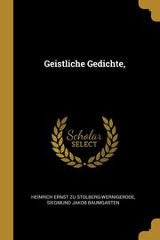 ksiazka tytu: Geistliche Gedichte, autor: Heinrich Ernst zu Stolberg-Wernigerode