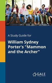 A Study Guide for William Sydney Porter's 