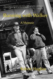 Running with Walker, Hughes Robert