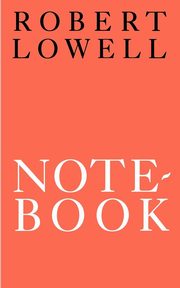 Notebook 1967-68, Lowell Robert