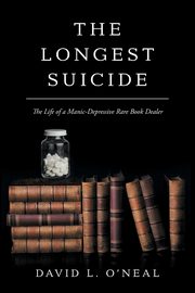 The Longest Suicide, O'Neal David L.