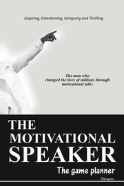The Motivational Speaker, Tilawan