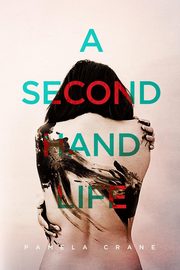 A Secondhand Life, Crane Pamela