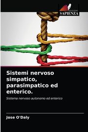 Sistemi nervoso simpatico, parasimpatico ed enterico., O'Daly Jose