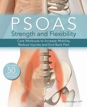 Psoas Strength and Flexibility, Ellgen Pamela