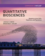 Quantitative Biosciences Companion in MATLAB, Weitz Joshua S.