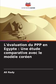 L'valuation du PPP en Egypte, Rady Ali