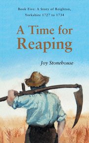A Time for Reaping, Stonehouse Joy