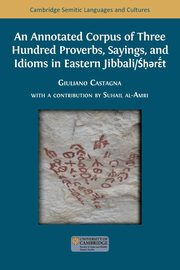 An Annotated Corpus of Three Hundred Proverbs, Sayings, and Idioms in Eastern Jibbali/??r????t, Castagna Giuliano