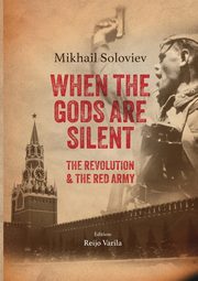 When the Gods are silent, Soloviev Mikhail
