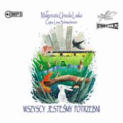 Wszyscy jestemy potrzebni, Laska Magorzata Urszula