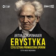 Erystyka, czyli sztuka prowadzenia sporw, Schopenhauer Artur