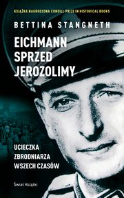 ksiazka tytu: Eichmann przed Jerozolim autor: Stangneth Bettina