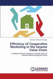 Efficiency of Cooperative Marketing in the Sesame Value Chain, Yehdego Firehiwot Yemane