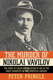 The Murder of Nikolai Vavilov, Pringle Peter
