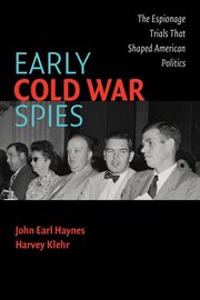 Early Cold War Spies, Haynes John Earl