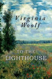 To the Lighthouse, Woolf Virginia