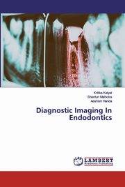 Diagnostic Imaging In Endodontics, Katyal Kritika