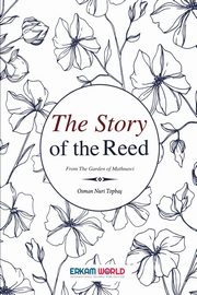 The Story of the Reed, Topba Osman Nuri