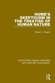 Hume's Skepticism in the Treatise of Human Nature, Fogelin Robert J.