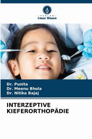 INTERZEPTIVE KIEFERORTHOPDIE, Punita Dr.