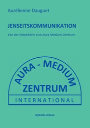 Jenseitskommunikation, Dauguet Aurlienne