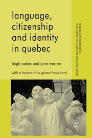 Language, Citizenship and Identity in Quebec, Warren Jane