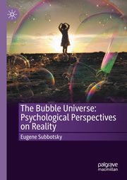 The Bubble Universe, Subbotsky Eugene
