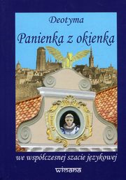 ksiazka tytu: Panienka z okienka we wspczesnej szacie jzykowej autor: Deotyma