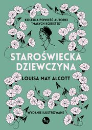 Starowiecka dziewczyna, May Alcott Louisa