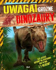 ksiazka tytu: Uwaga! Grone dinozaury autor: Hibbert Clare