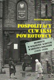 ksiazka tytu: Pospolitacy cuwaksi powrotowcy autor: Rodak Mateusz