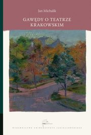 Gawdy o teatrze krakowskim, Michalik Jan