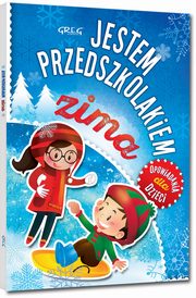 ksiazka tytu: Jestem przedszkolakiem zima autor: Antosiewicz Agnieszka