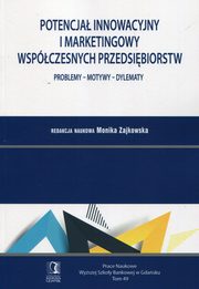 ksiazka tytu: Potencja innowacyjny i marketingowy wspczesnych przedsibiorstw autor: 