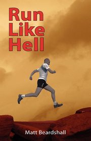 Run Like Hell, Beardshall Matt