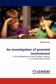 An investigation of parental involvement, Siririka Gisela