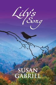 Lily's Song, Gabriel Susan
