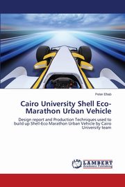 Cairo University Shell Eco-Marathon Urban Vehicle, Ehab Peter