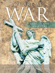 We Are At War, Nwaneri Vitalis Chi