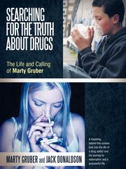 Searching for the Truth about Drugs, Gruber Marty