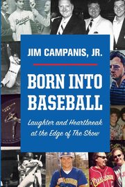 Born Into Baseball, Campanis Jr. Jim