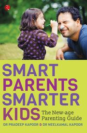 ksiazka tytu: Smart Parents, Smarter Kids autor: Kapoor Pradeep