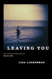 Leaving You, Lieberman Lisa