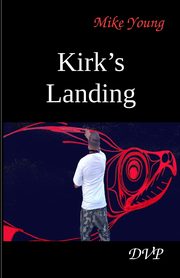 Kirk's Landing, Young Mike