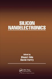 Silicon Nanoelectronics, 