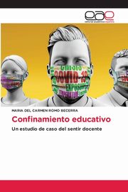 Confinamiento educativo, Romo Becerra Mara del Carmen